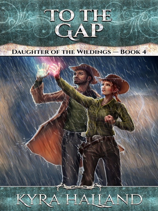 Title details for To the Gap (Daughter of the Wildings #4) by Kyra Halland - Available